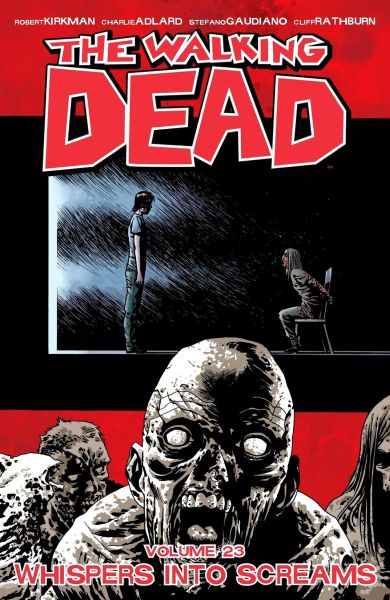 Walking Dead Volume 23: Whispers into Screams Online Sale